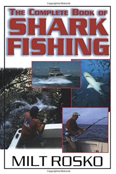 The Complete Book Of Shark Fishing
